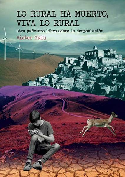 lo rural ha muerto.victor guiu.jpg