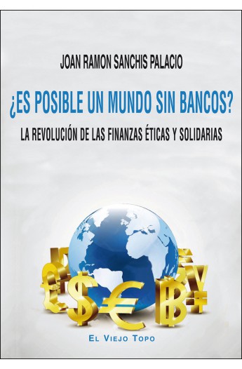 es-posible-un-mundo-sin-bancos-la-revolucion-de-las-finanzas-eticas-y-solidarias.jpg